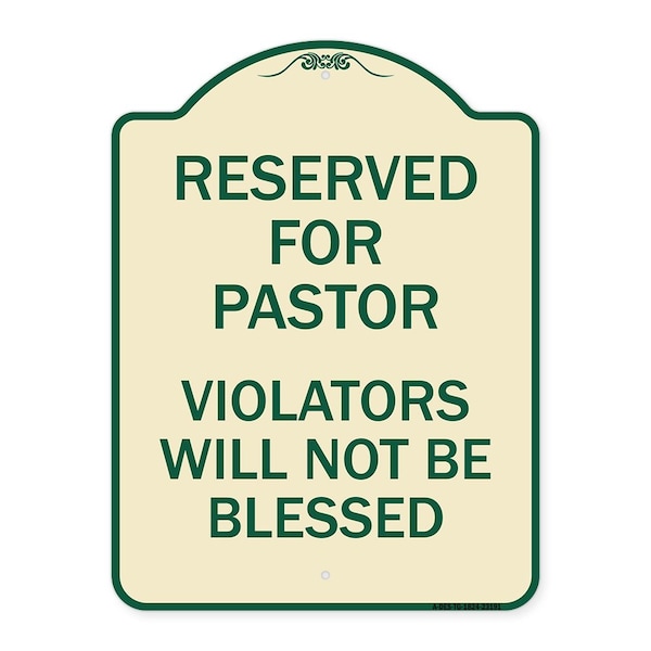 Reserved for Pastor Violators Will Not Blessed Heavy-Gauge Aluminum Sign, 24" x 18", TG-1824-23191